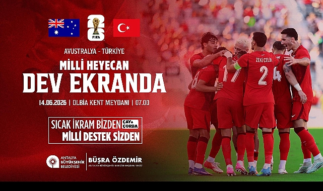  Büyükşehir Milli maç heyecanı Olbia Kent Meydanı’nda yaşatacak
